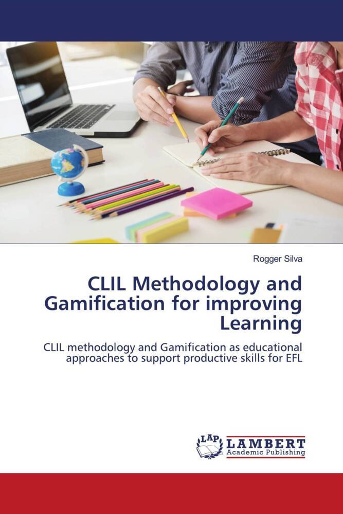 CLIL Methodology and Gamification for improving Learning