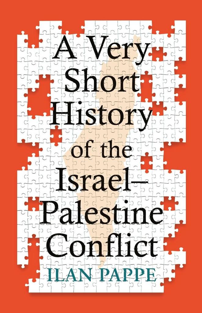 Oneworld Publications A Very Short History Of The Israel-Palestine Conflict