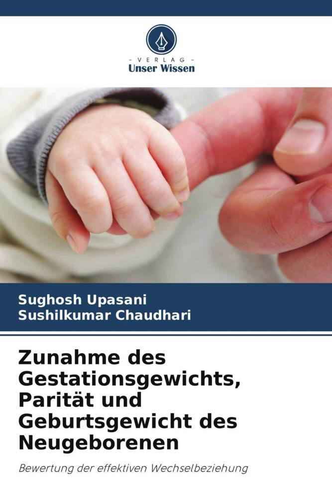 Zunahme des Gestationsgewichts Parität und Geburtsgewicht des Neugeborenen