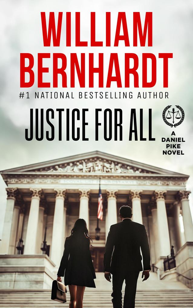 Justice For All (Daniel Pike Legal Thriller Series #8)