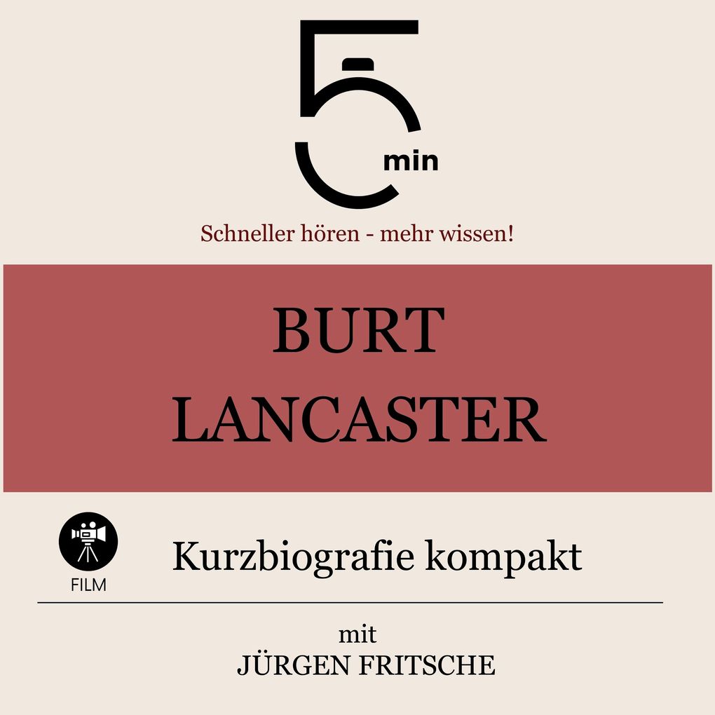 Burt Lancaster: Kurzbiografie kompakt