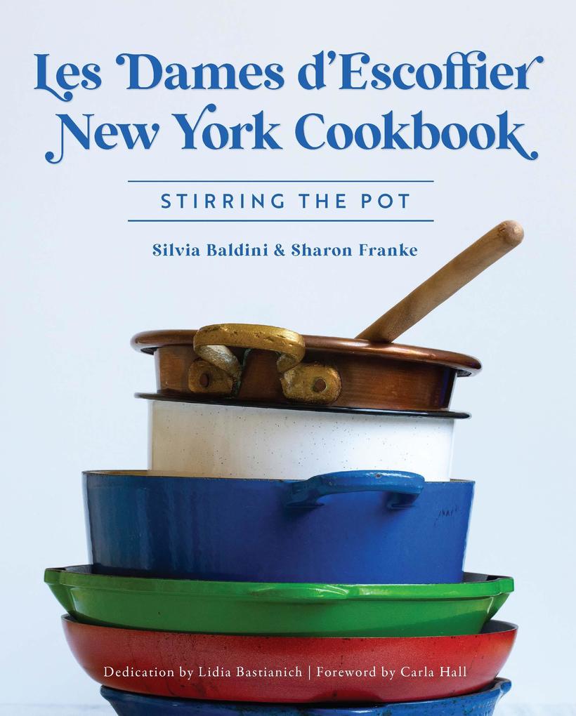 Les Dames d'Escoffier New York Cookbook