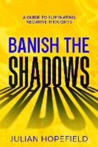 Banish the Shadows
