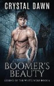 Boomer‘s Beauty (Legend of the White Werewolf #6)