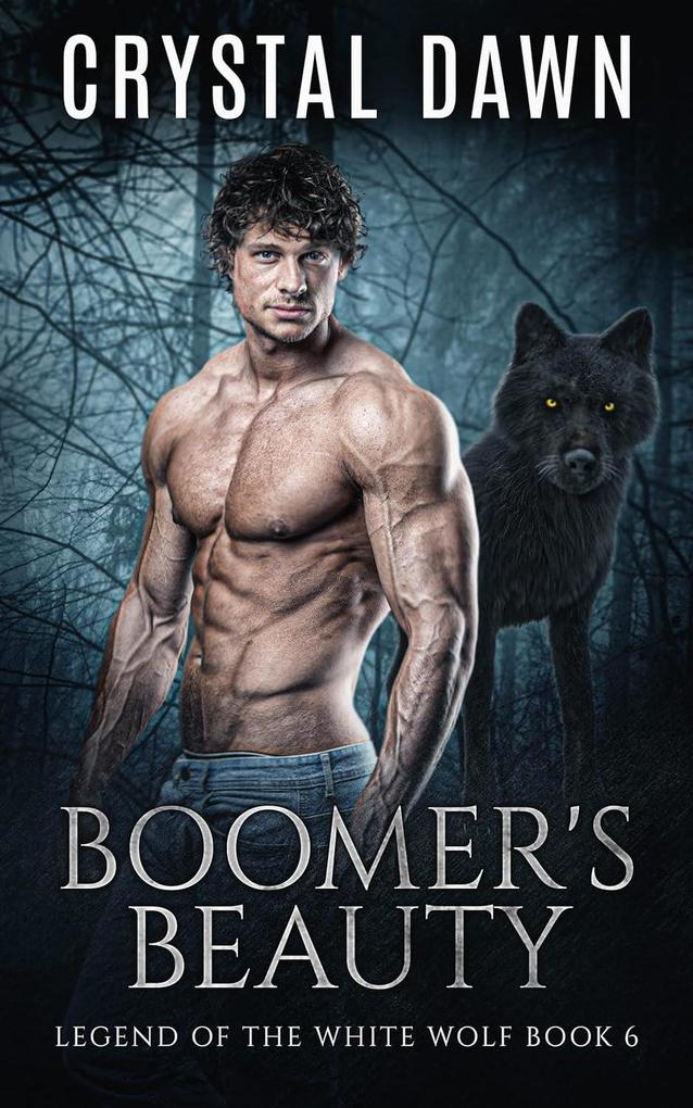 Boomer‘s Beauty (Legend of the White Werewolf #6)
