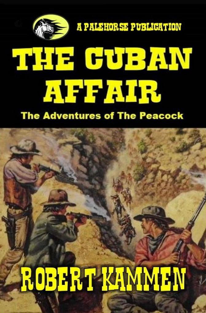 The Cuban Affair - The Adventures of The Peacock