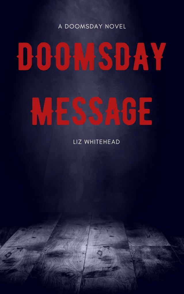 Doomsday Message (Mysterious Message Series #1)