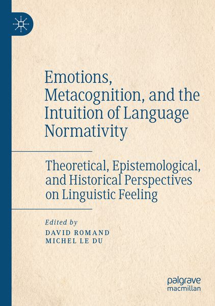 Emotions Metacognition and the Intuition of Language Normativity