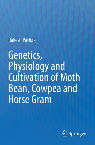 Genetics Physiology and Cultivation of Moth Bean Cowpea and Horse Gram