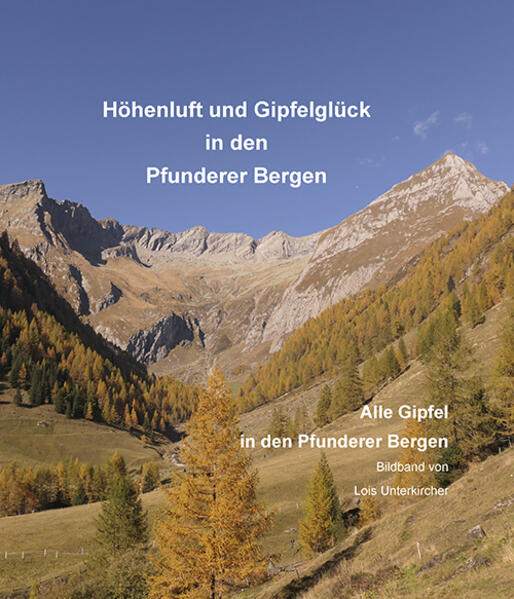 Höhenluft und Gipfelglück in den Pfunderer Bergen