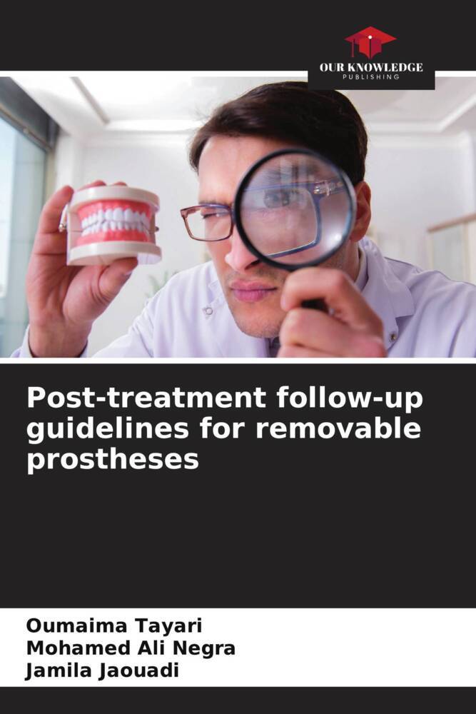 Post-treatment follow-up guidelines for removable prostheses