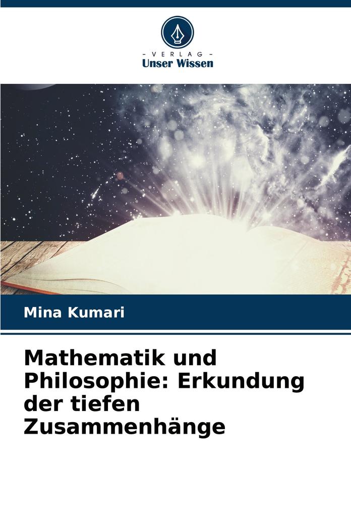 Mathematik und Philosophie: Erkundung der tiefen Zusammenhänge