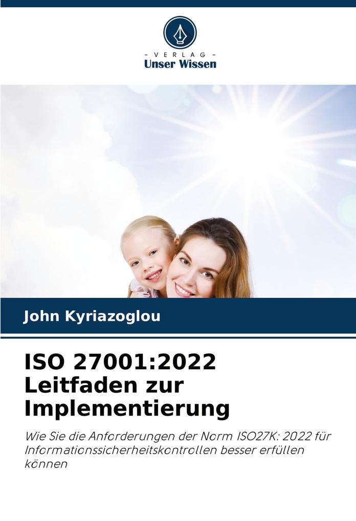 ISO 27001:2022 Leitfaden zur Implementierung
