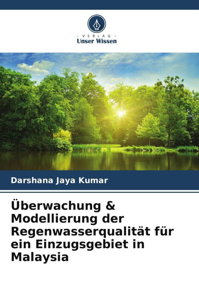 Überwachung & Modellierung der Regenwasserqualität für ein Einzugsgebiet in Malaysia