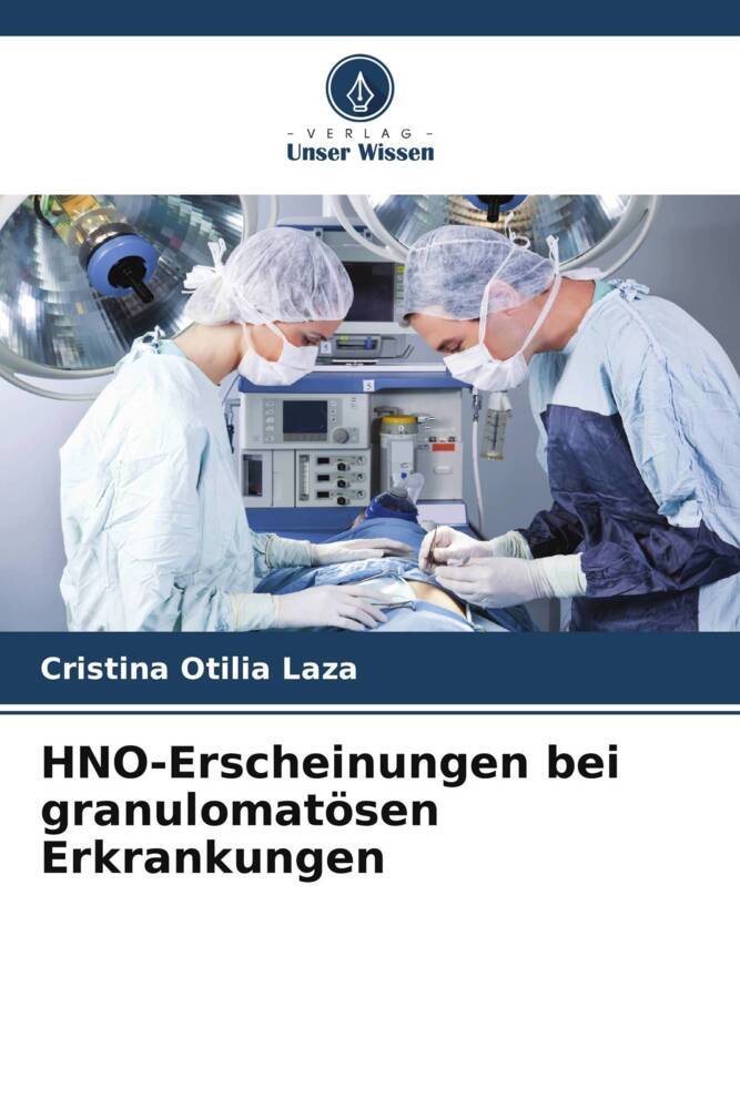 HNO-Erscheinungen bei granulomatösen Erkrankungen