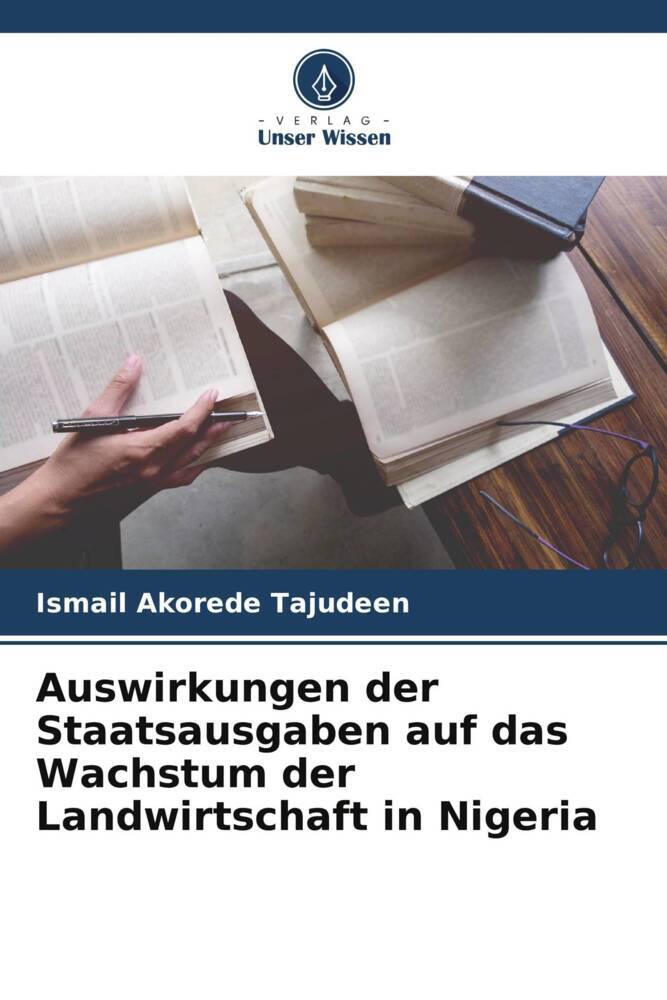 Auswirkungen der Staatsausgaben auf das Wachstum der Landwirtschaft in Nigeria