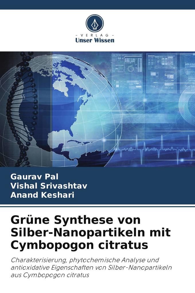 Grüne Synthese von Silber-Nanopartikeln mit Cymbopogon citratus