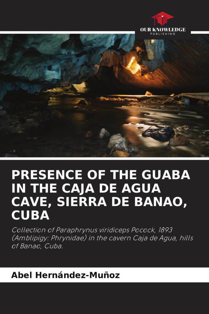 PRESENCE OF THE GUABA IN THE CAJA DE AGUA CAVE SIERRA DE BANAO CUBA