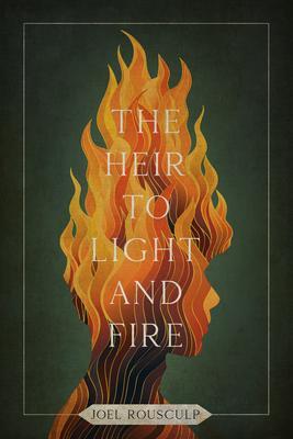 The Heir to Light and Fire