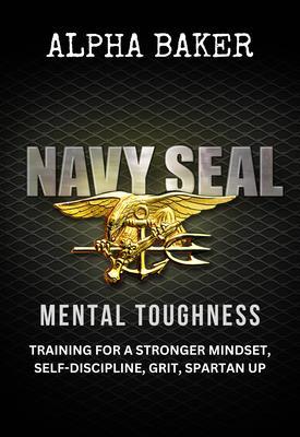Navy Seal Mental Toughness