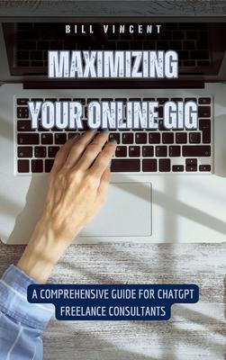 Maximizing Your Online Gig