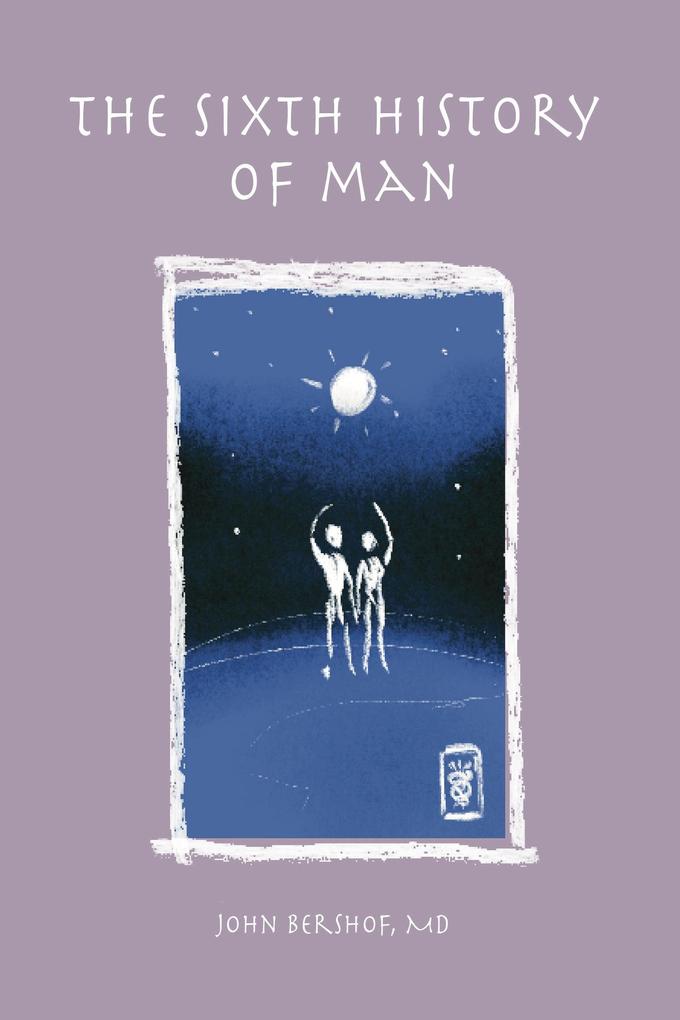 The Sixth History of Man (History of Man Series #6)