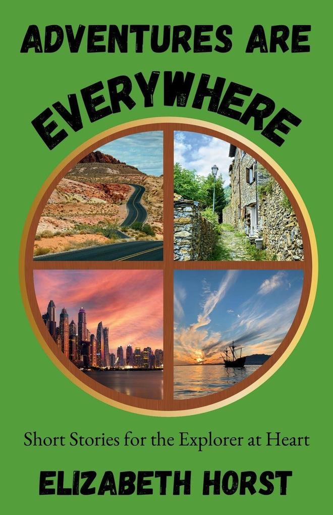 Adventures Are Everywhere