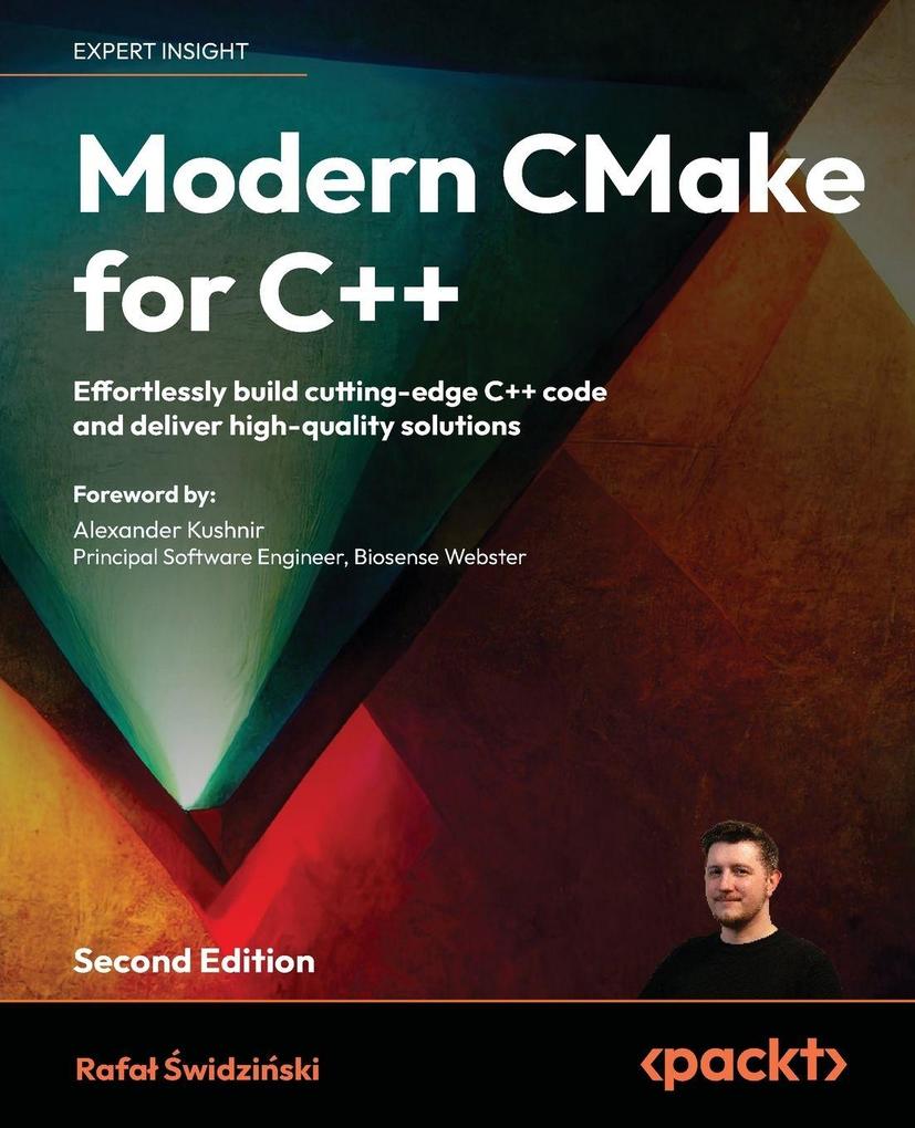 Packt Publishing Modern CMake For C++ - Second Edition