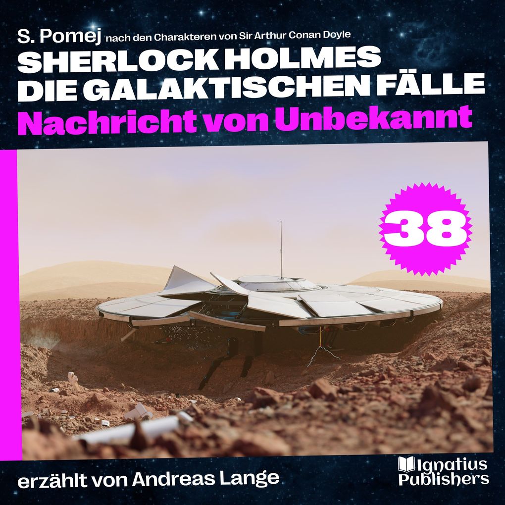 Nachricht von Unbekannt (Sherlock Holmes - Die galaktischen Fälle Folge 38)