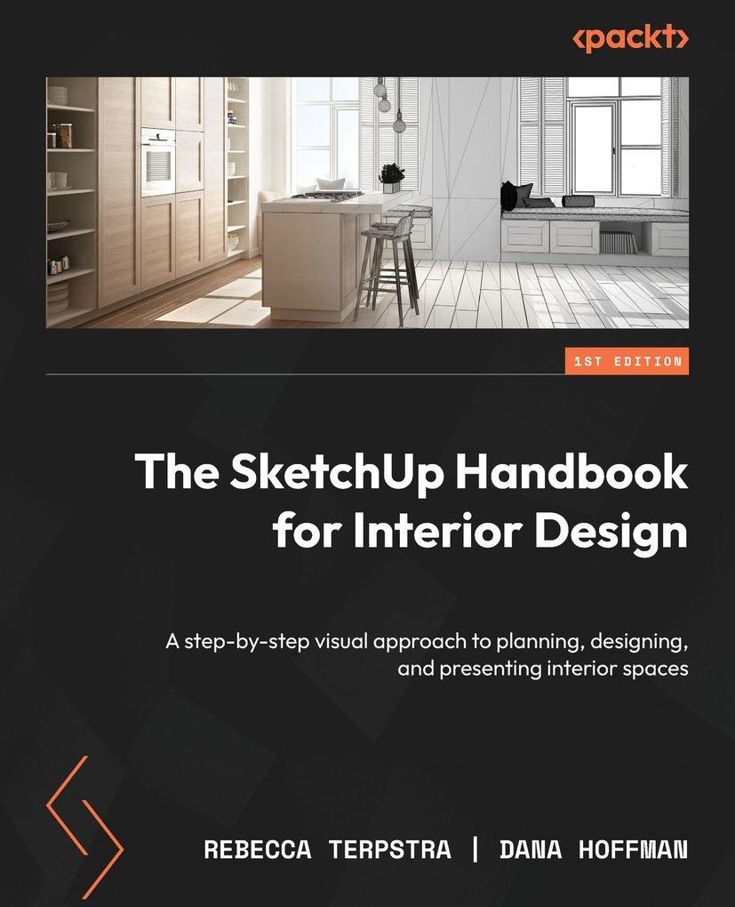The SketchUp Handbook for Interior Design