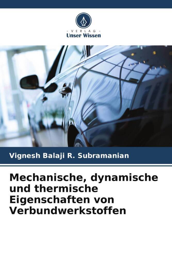 Mechanische dynamische und thermische Eigenschaften von Verbundwerkstoffen