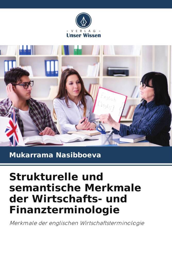 Strukturelle und semantische Merkmale der Wirtschafts- und Finanzterminologie