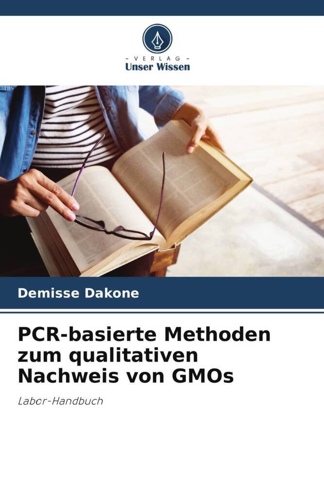 PCR-basierte Methoden zum qualitativen Nachweis von GMOs
