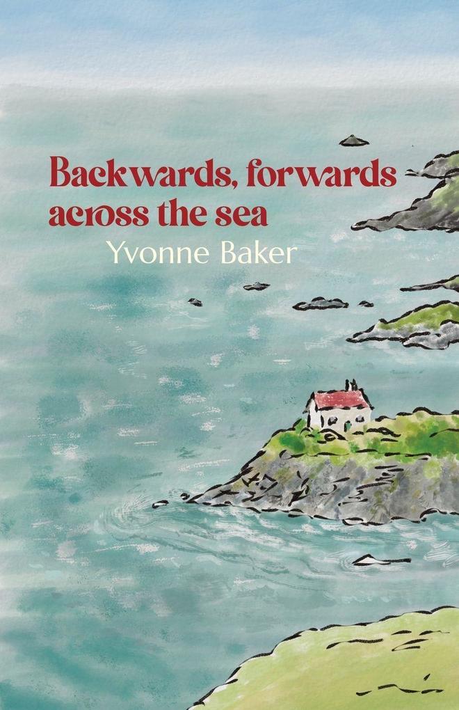 Backwards forwards across the sea