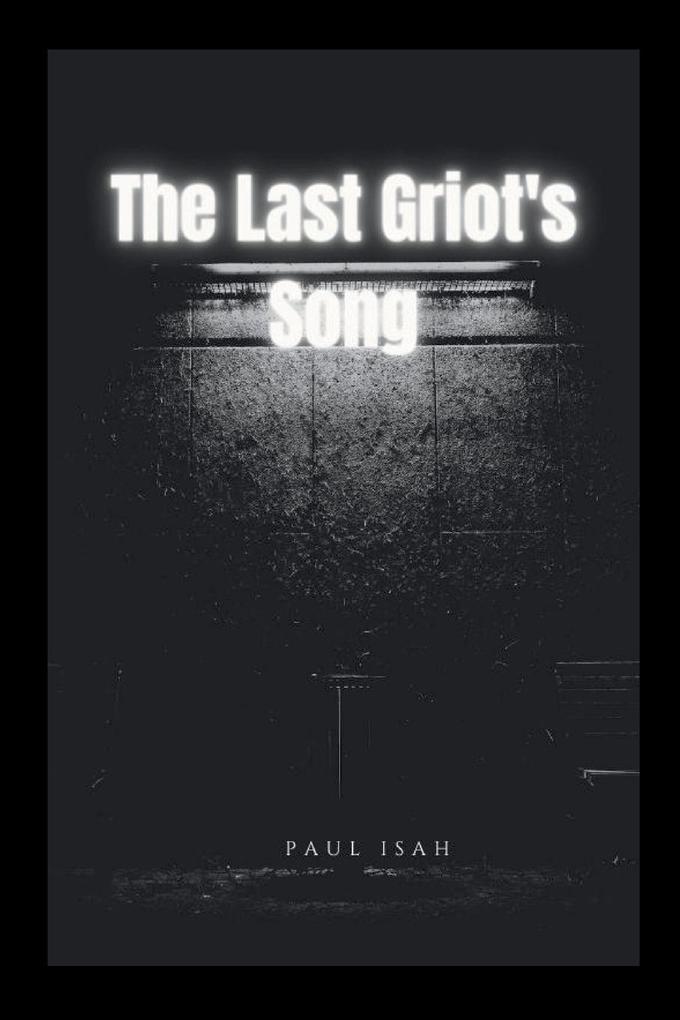 The Last Griot‘s Song