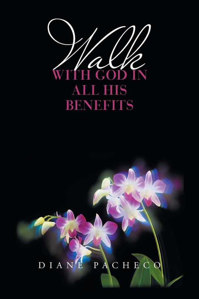 Walk with God in All His Benefits