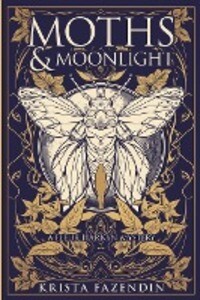 Moths and Moonlight