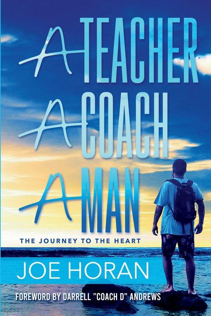 A Teacher A Coach A Man