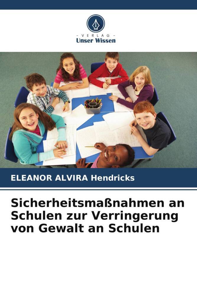 Sicherheitsmaßnahmen an Schulen zur Verringerung von Gewalt an Schulen