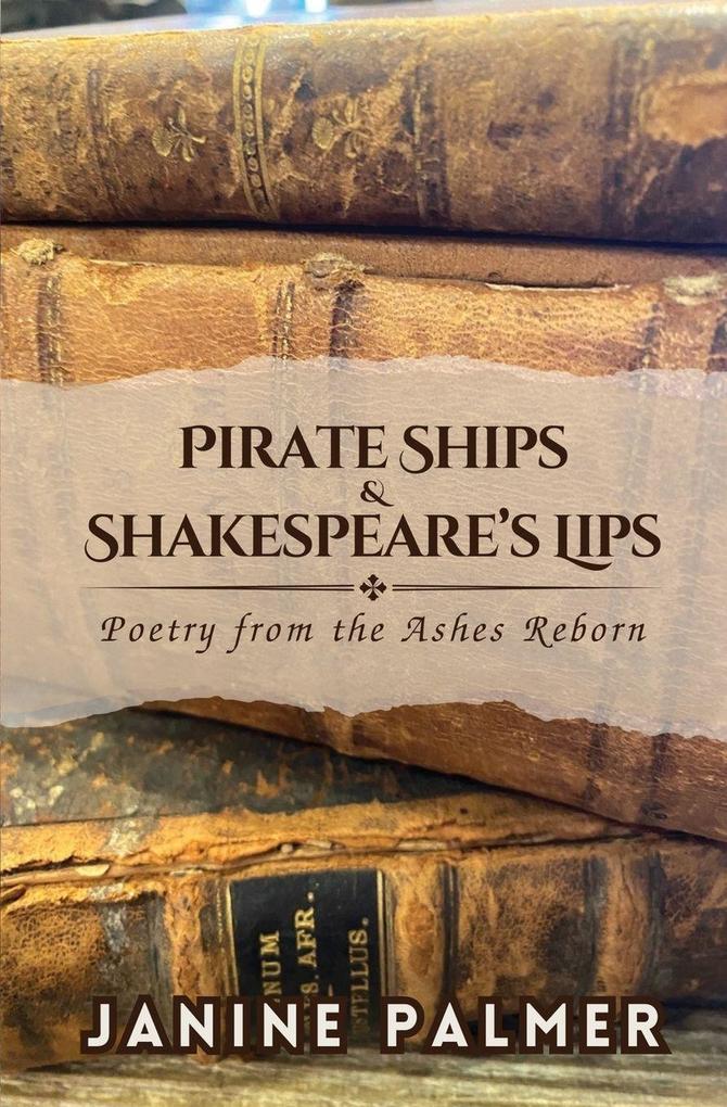 Pirate Ships & Shakespeare's Lips