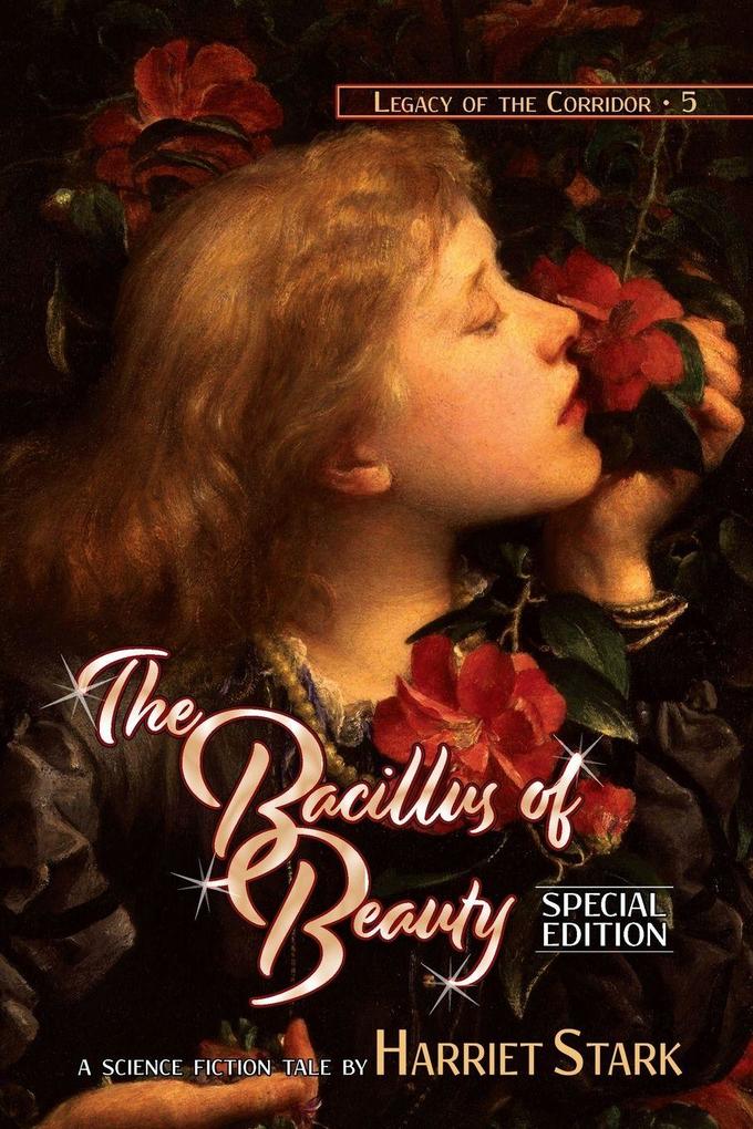 The Bacillus of Beauty