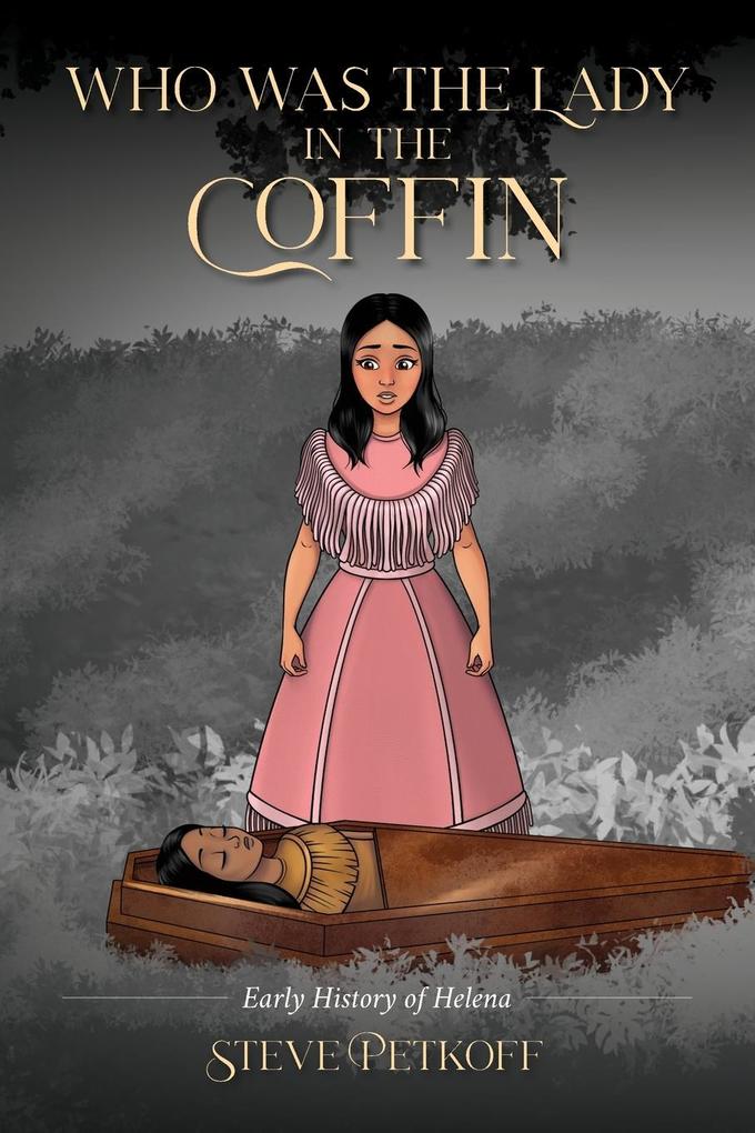 Who Was the Lady in the Coffin