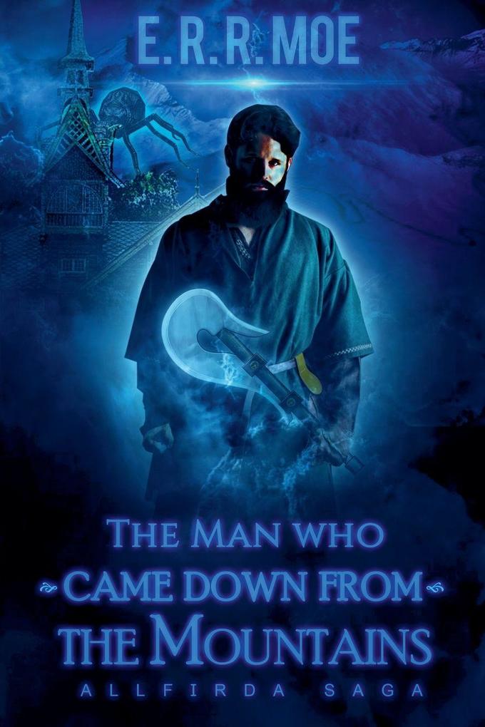 The Man who came down from the Mountains