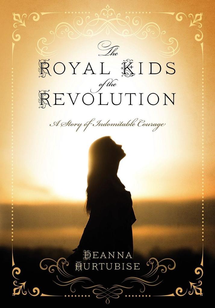 The Royal Kids of the Revolution