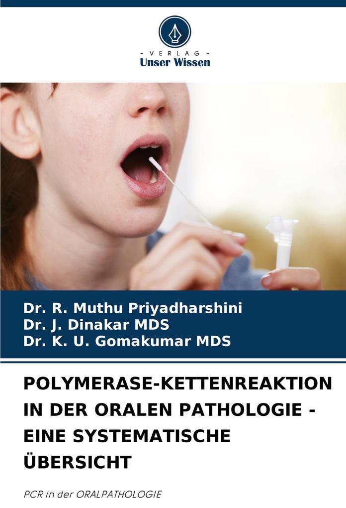 POLYMERASE-KETTENREAKTION IN DER ORALEN PATHOLOGIE - EINE SYSTEMATISCHE ÜBERSICHT
