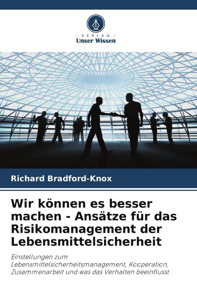 Wir können es besser machen - Ansätze für das Risikomanagement der Lebensmittelsicherheit