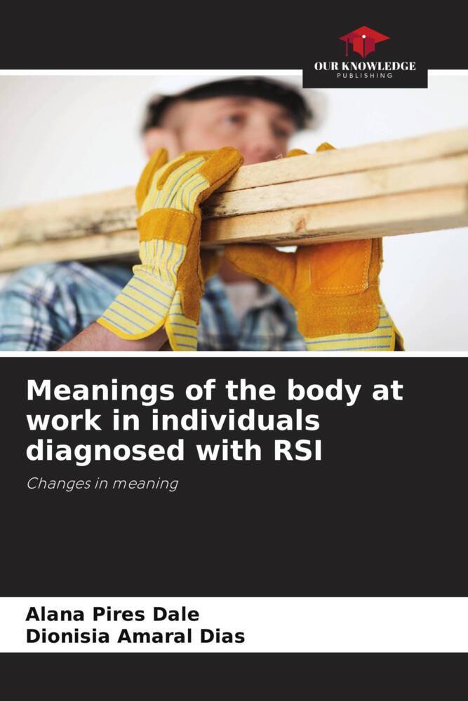 Meanings of the body at work in individuals diagnosed with RSI