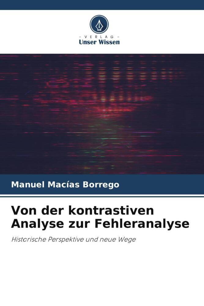 Von der kontrastiven Analyse zur Fehleranalyse