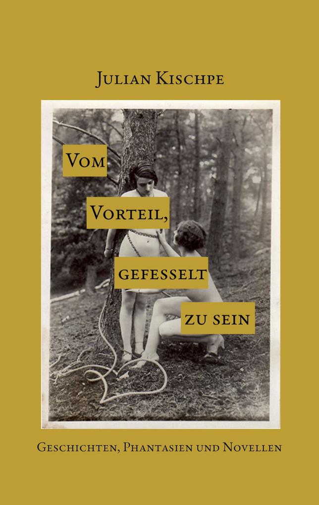 Vom Vorteil gefesselt zu sein