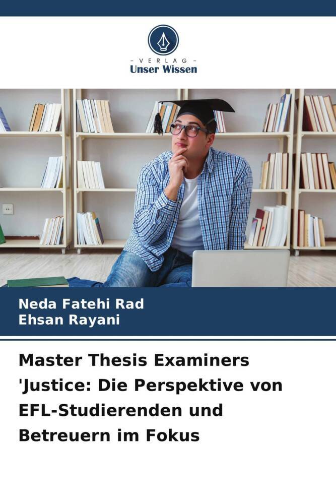 Master Thesis Examiners 'Justice: Die Perspektive von EFL-Studierenden und Betreuern im Fokus